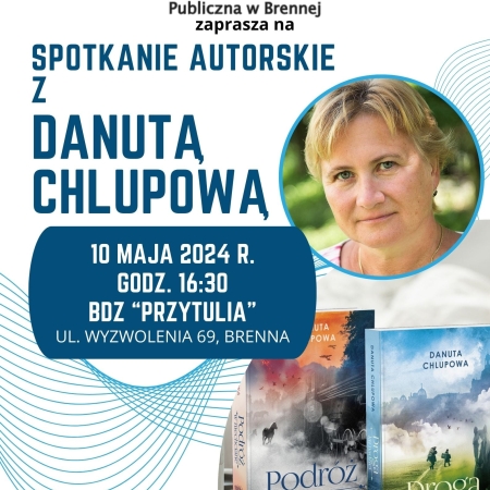 Plakat reklamujący spotkanie autorskie z Danuta Chlupową